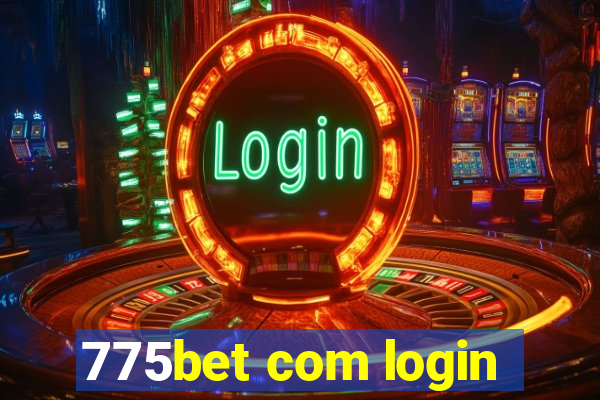 775bet com login